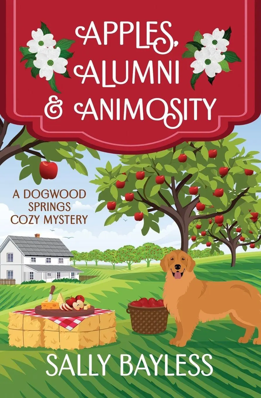 Cover: 9781946034366 | Apples, Alumni &amp; Animosity | Sally Bayless | Taschenbuch | Englisch