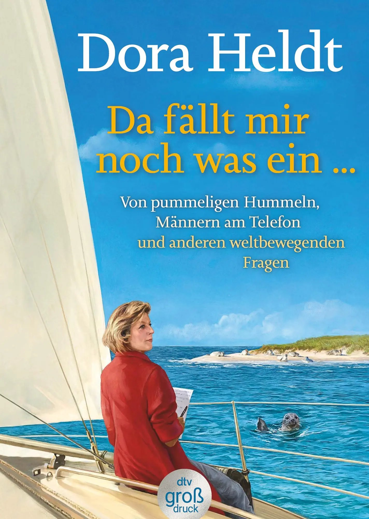 Cover: 9783423254366 | Da fällt mir noch was ein ... | Dora Heldt | Taschenbuch | 167 S.
