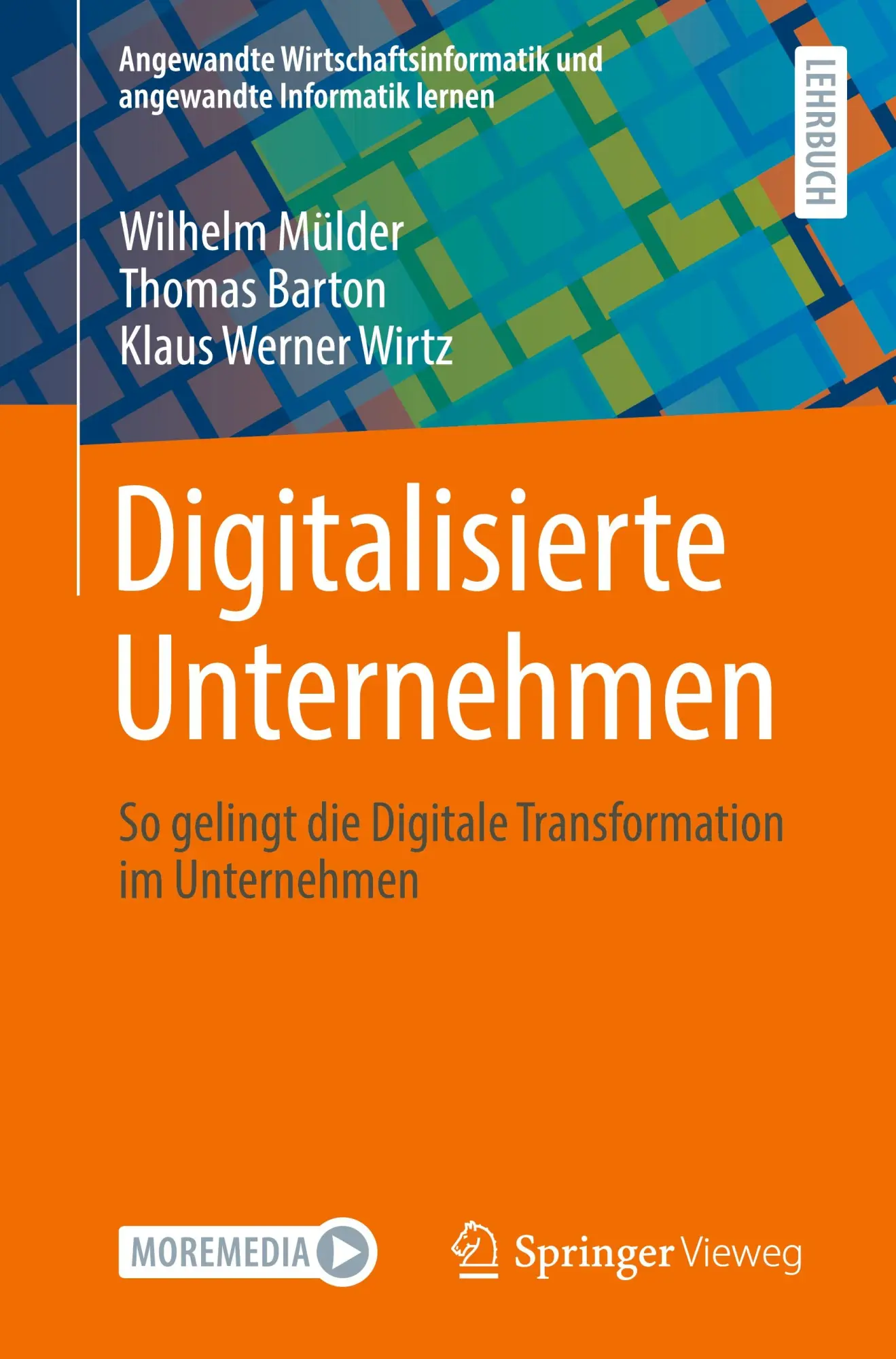 Cover: 9783658434366 | Digitalisierte Unternehmen | Wilhelm Mülder (u. a.) | Taschenbuch | xi
