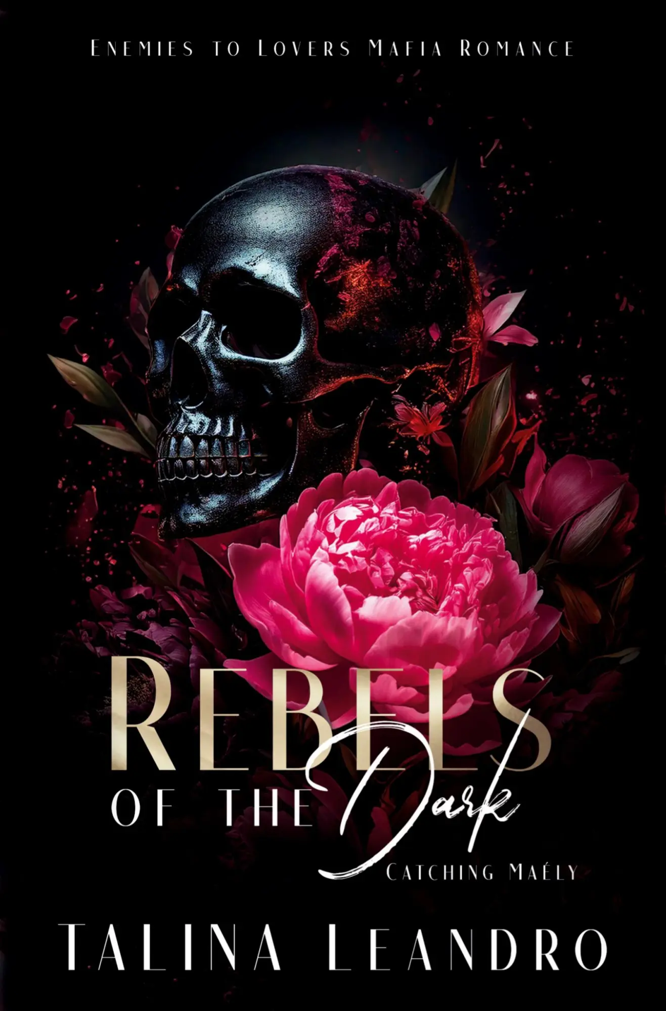 Cover: 9783759274366 | Rebels of the Dark: Catching Maély | Talina Leandro | Taschenbuch