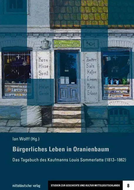 Cover: 9783963114366 | Bürgerliches Leben in Oranienbaum | Ian Wolff | Taschenbuch | Deutsch