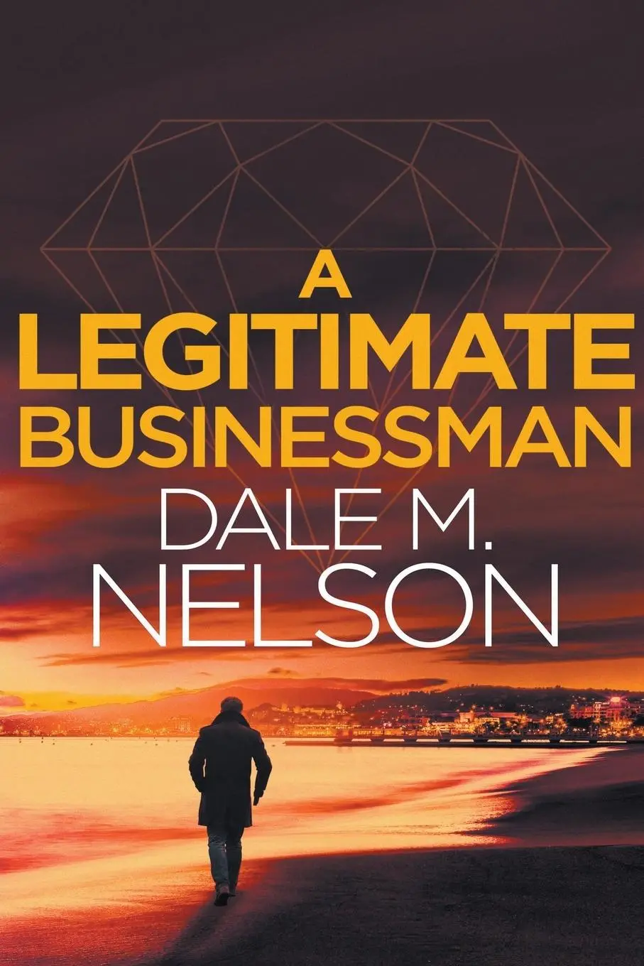 Cover: 9798215534366 | A Legitimate Businessman | Dale Nelson | Taschenbuch | Englisch | 2018