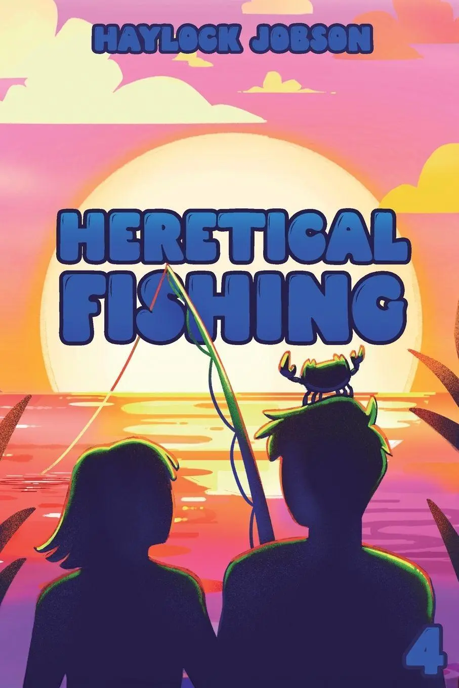 Cover: 9781039494466 | Heretical Fishing 4 | Haylock Jobson | Taschenbuch | Englisch | 2025
