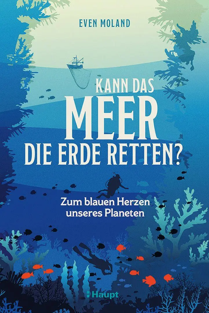 Cover: 9783258084466 | Kann das Meer die Erde retten? | Zum blauen Herzen unseres Planeten