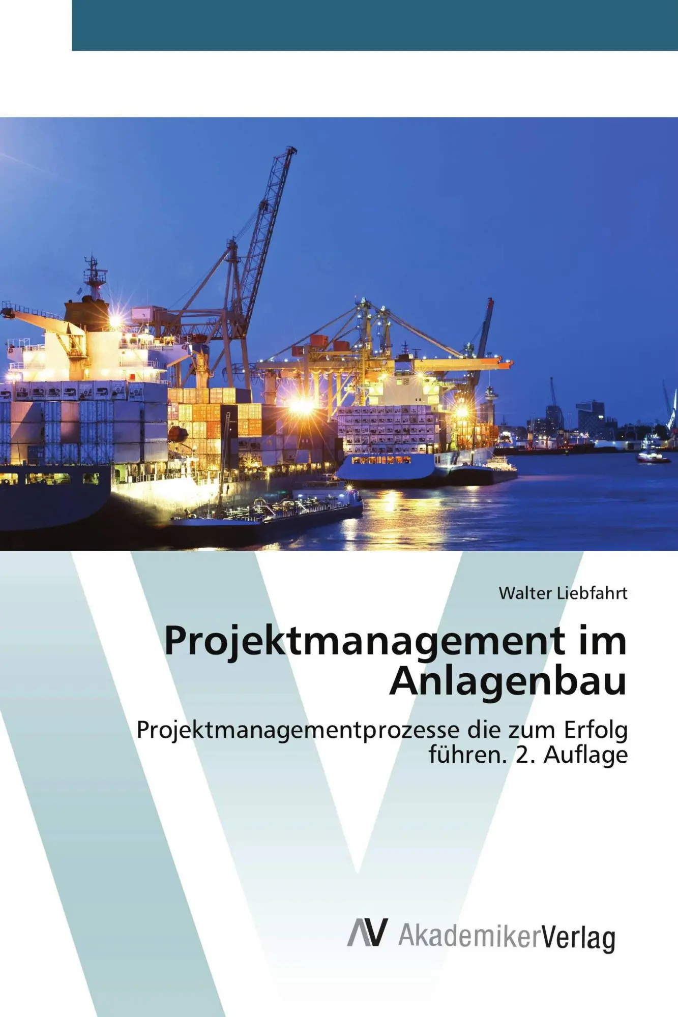 Cover: 9786209414466 | Projektmanagement im Anlagenbau | Walter Liebfahrt | Taschenbuch
