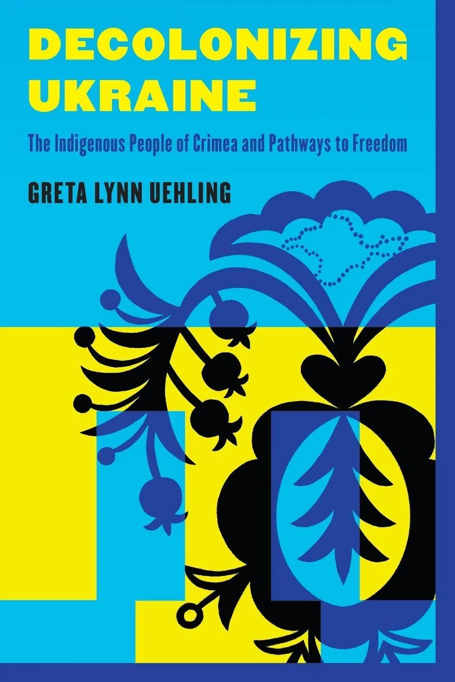 Cover: 9798881804466 | Decolonizing Ukraine | Greta Lynn Uehling | Taschenbuch | Englisch