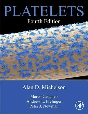 Cover: 9780128134566 | Platelets | Alan D Michelson (u. a.) | Buch | Englisch | 2019