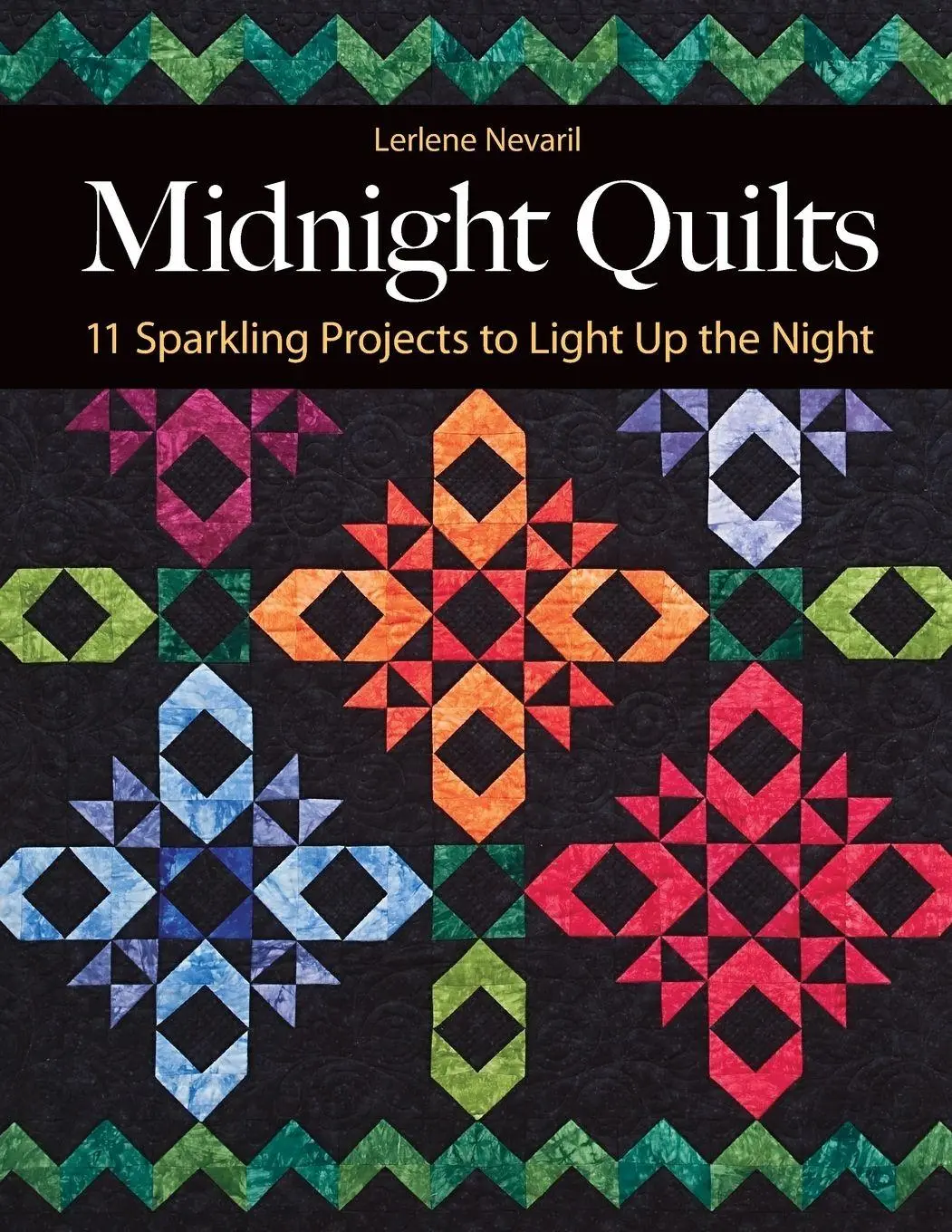 Cover: 9781607054566 | Midnight Quilts | 11 Sparkling Projects to Light Up the Night | Buch