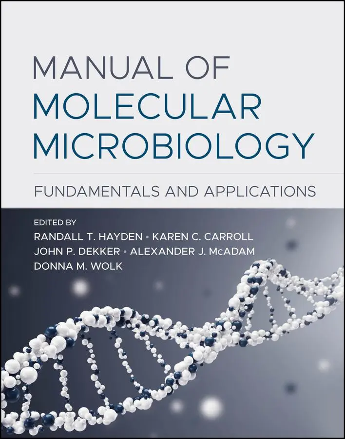 Cover: 9781683674566 | Manual of Molecular Microbiology | Fundamentals and Applications