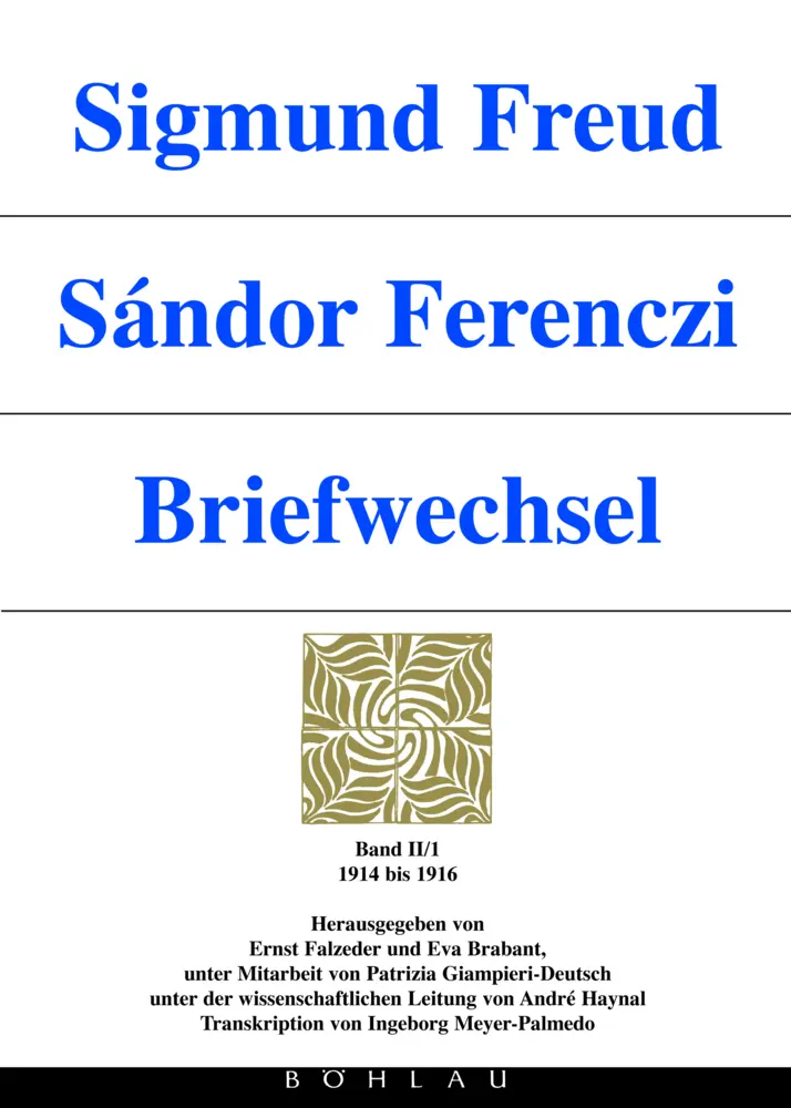 Cover: 9783205984566 | Sigmund Freud - Sándor Ferenczi. Briefwechsel | Ernst Falzeder | Buch