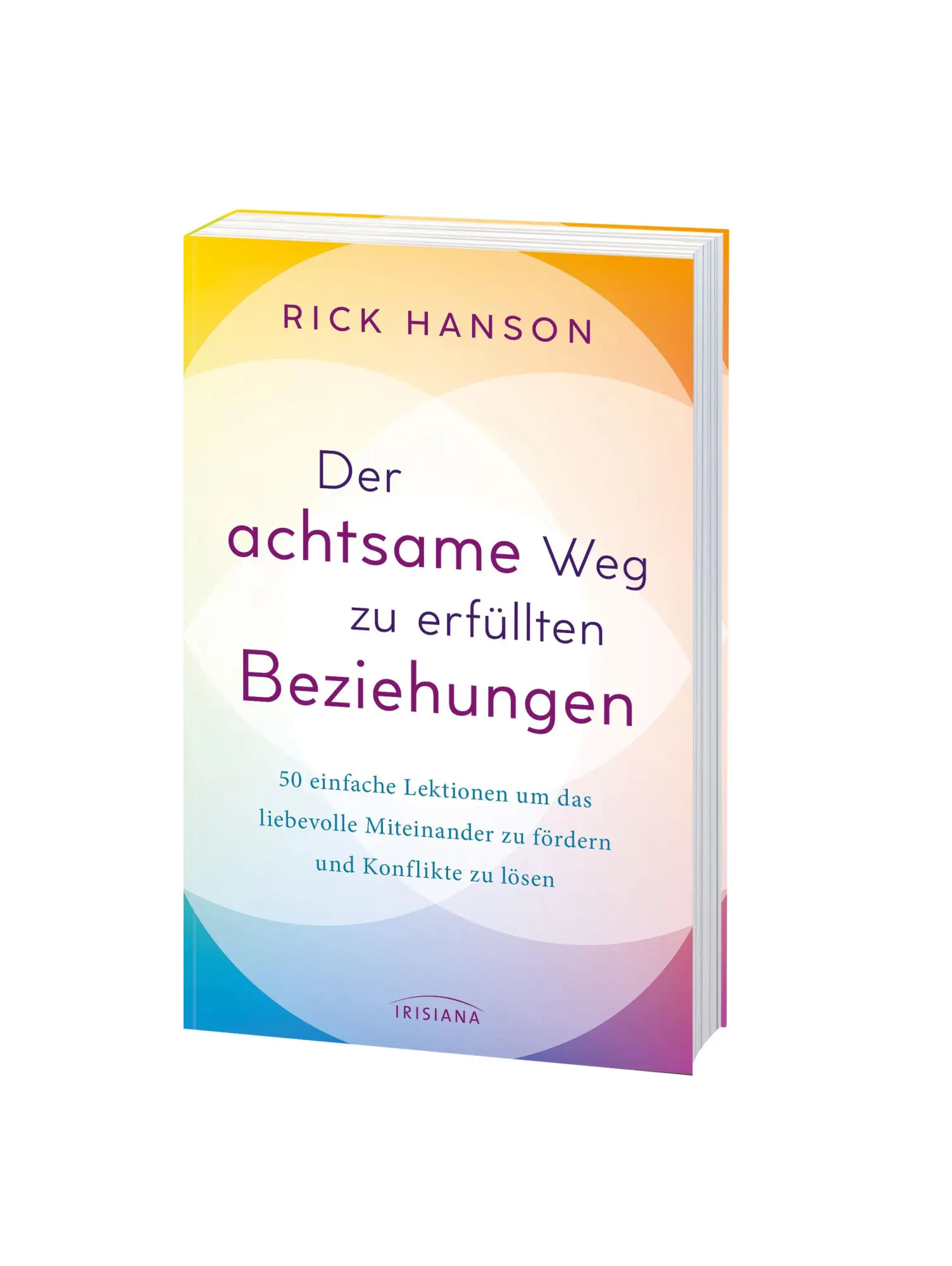 Bild: 9783424154566 | Der achtsame Weg zu erfüllten Beziehungen | Rick Hanson | Taschenbuch