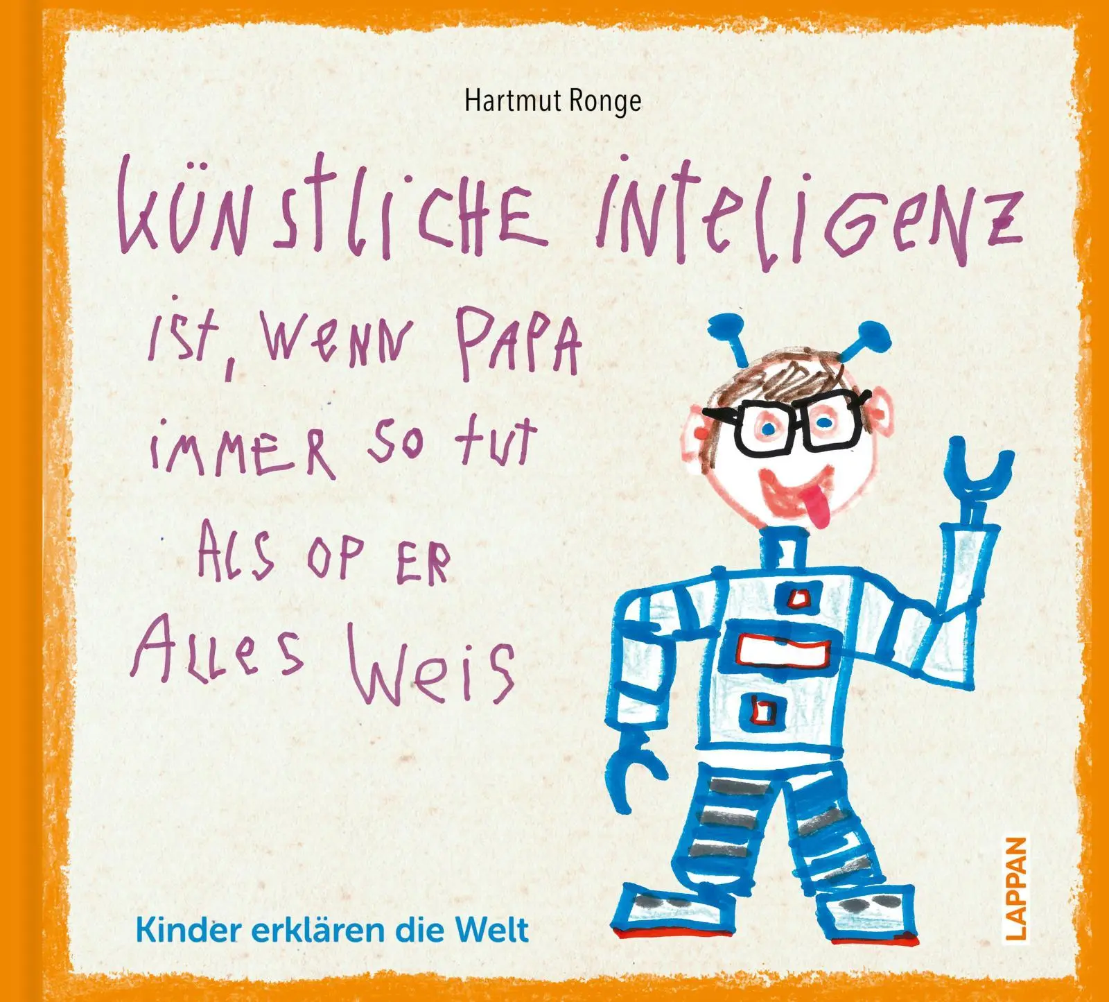 Cover: 9783830364566 | Künstliche Inteligenz ist, wenn Papa nur so tut als op er alles weis