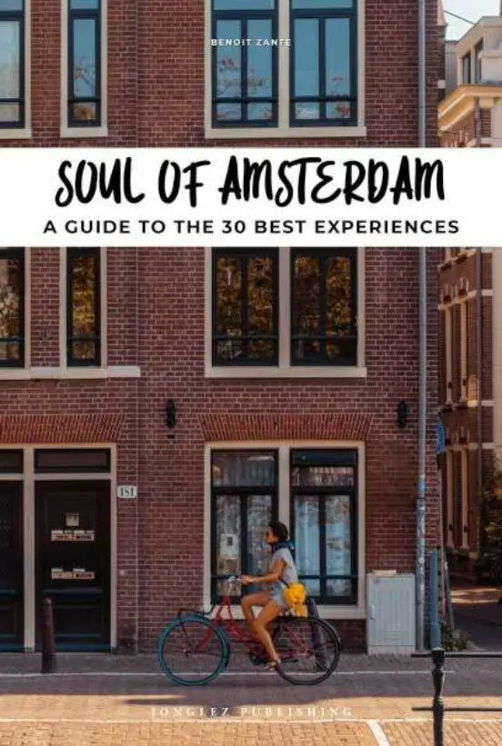 Cover: 9782361954666 | Soul of Amsterdam | A Guide to 30 Best Experiences | Benoit Zante