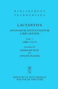 Cover: 9783110214666 | Libri V et VI | Lucius Caelius Firmianus Lactantius | Taschenbuch
