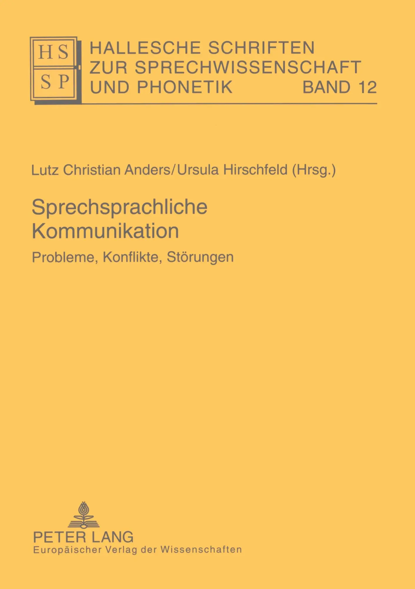 Sprechsprachliche Kommunikation: Probleme, Konflikte, Störungen