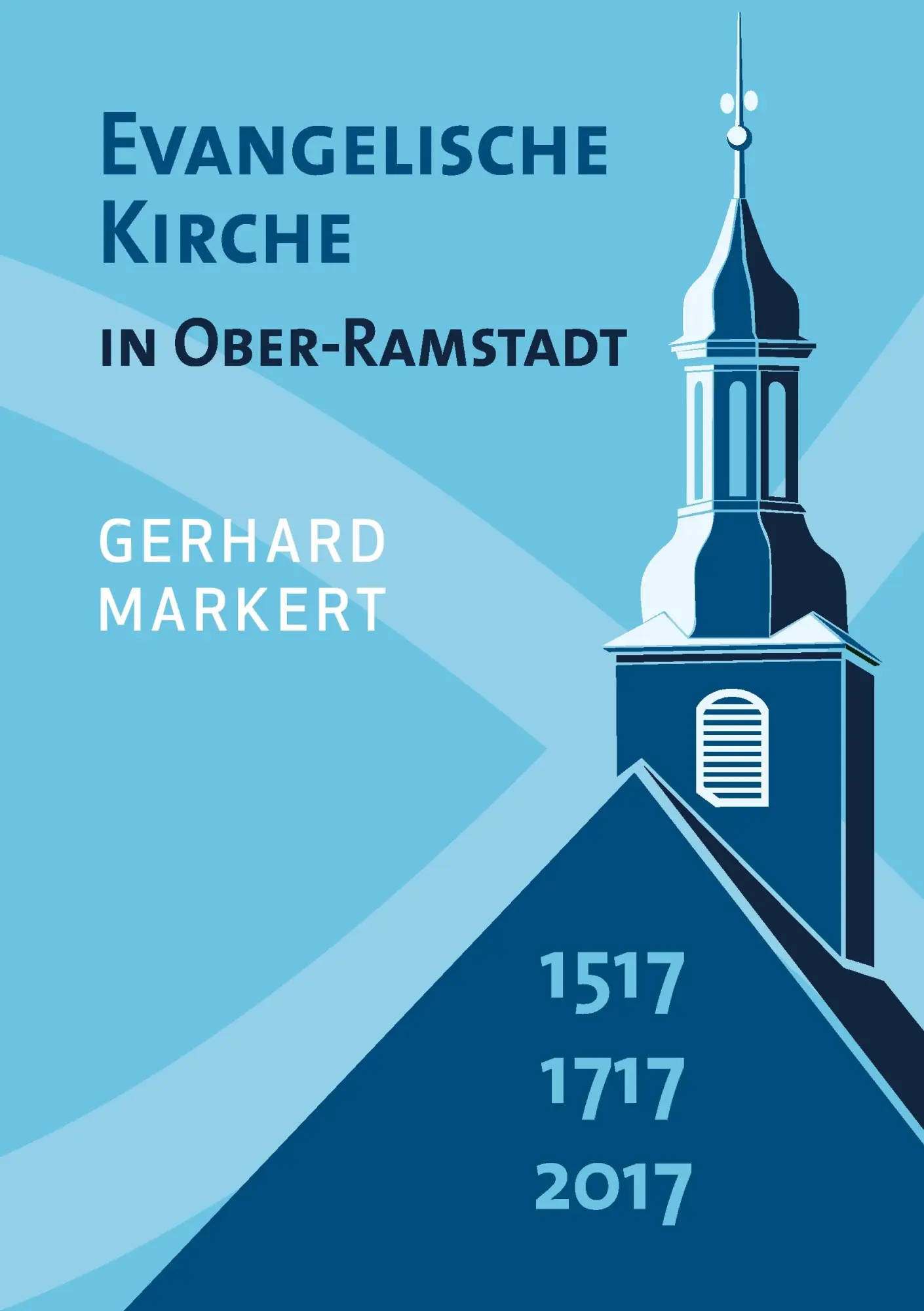 Cover: 9783744844666 | Evangelische Kirche in Ober-Ramstadt | 1517 1717 2017 | Markert | Buch