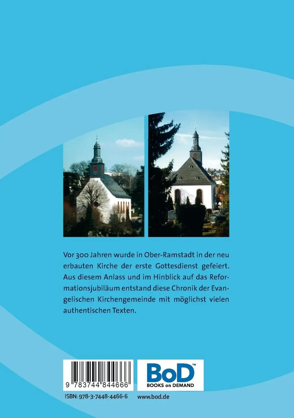 Rückseite: 9783744844666 | Evangelische Kirche in Ober-Ramstadt | 1517 1717 2017 | Markert | Buch