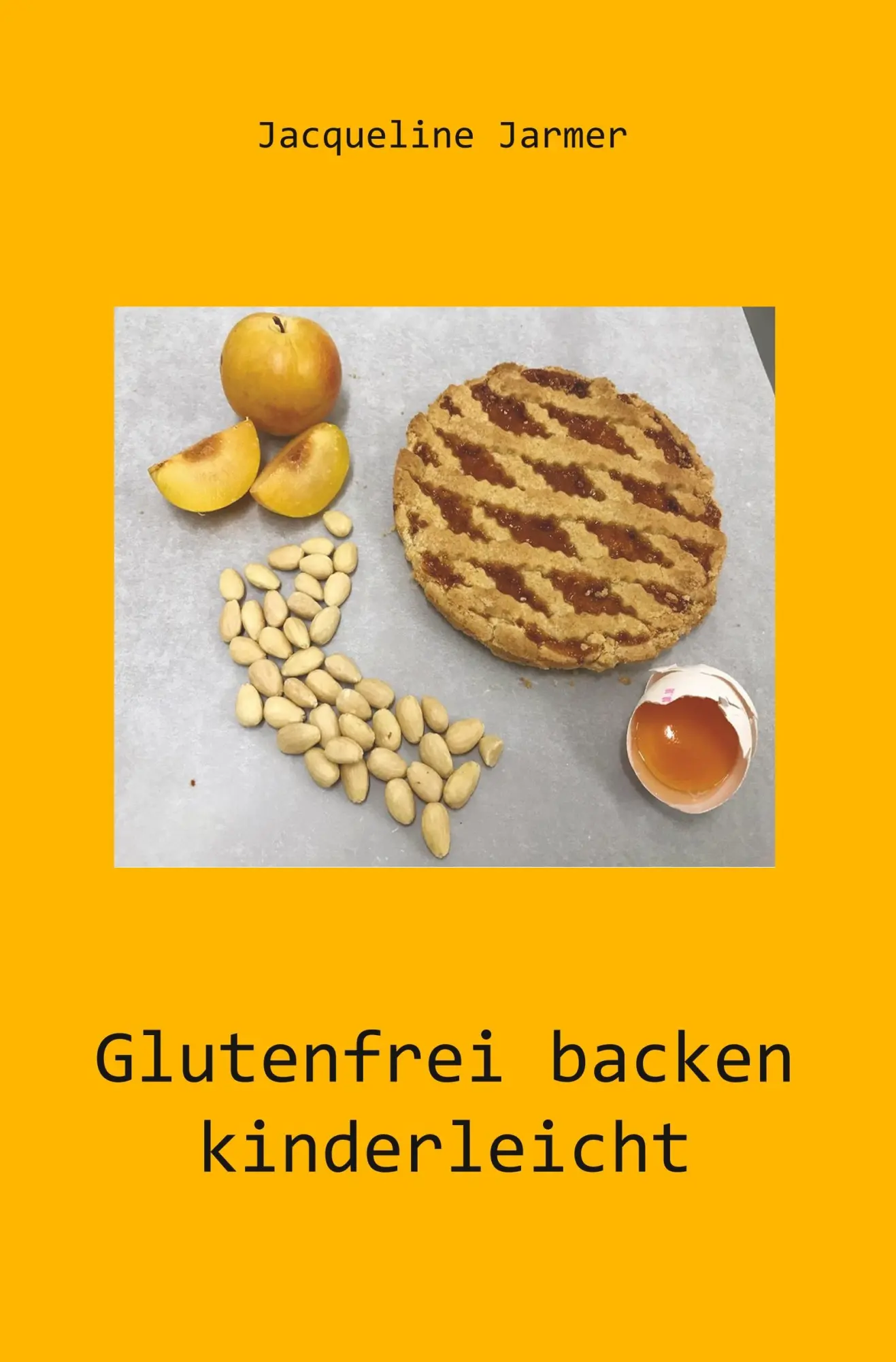 Cover: 9783961034666 | Glutenfrei backen kinderleicht | Jacqueline Jarmer | Taschenbuch
