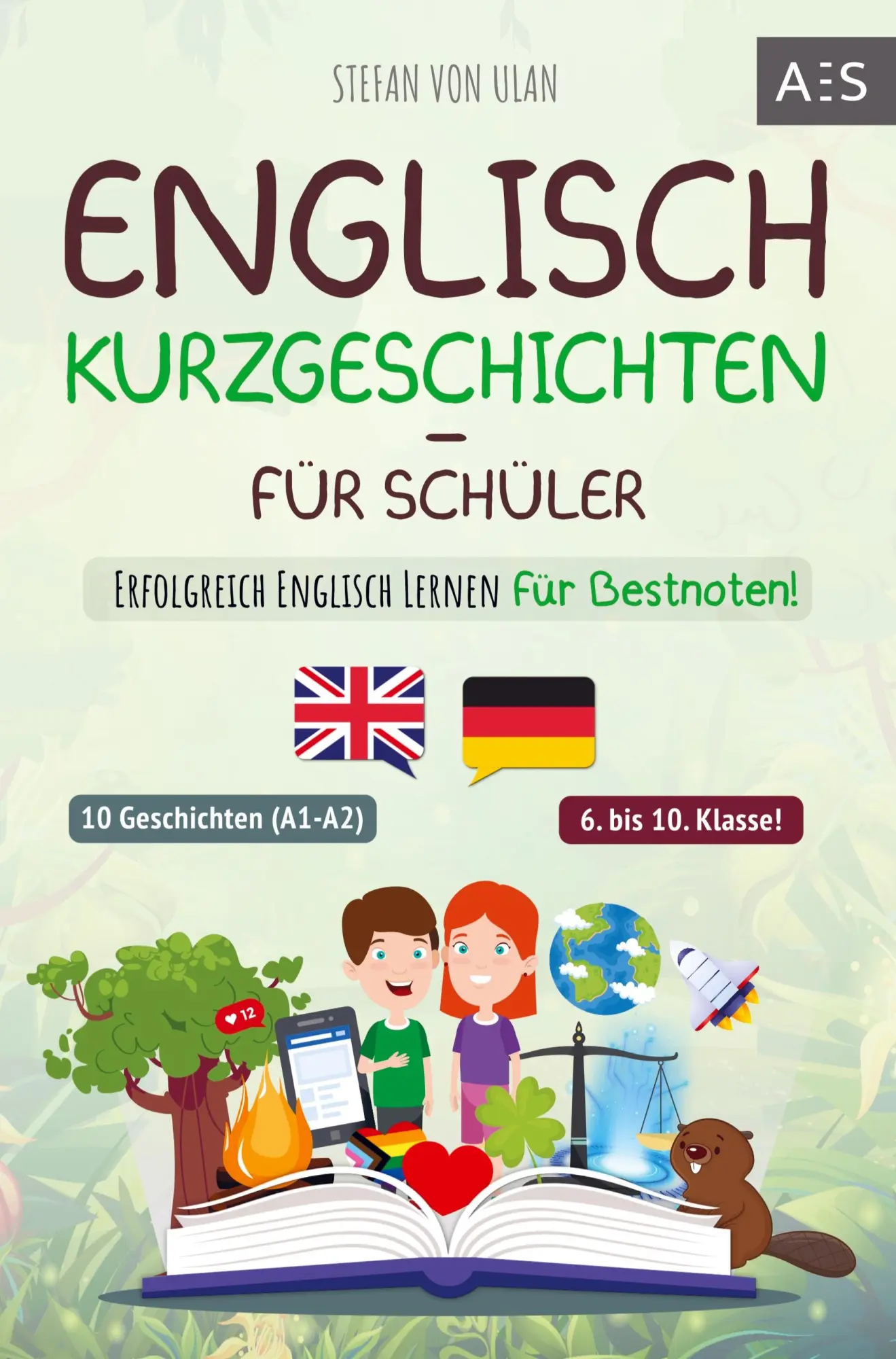 Cover: 9789403684666 | Englisch Kurzgeschichten für Schüler | Stefan von Ulan | Taschenbuch
