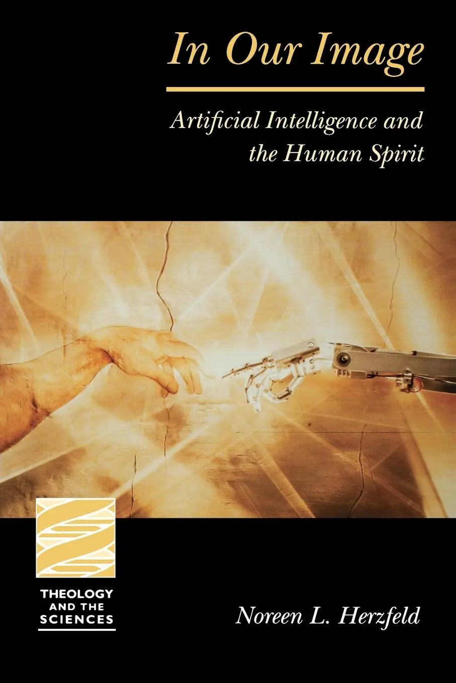 Cover: 9780800634766 | In Our Image | Artificial Intelligence and the Human Spirit | Herzfeld