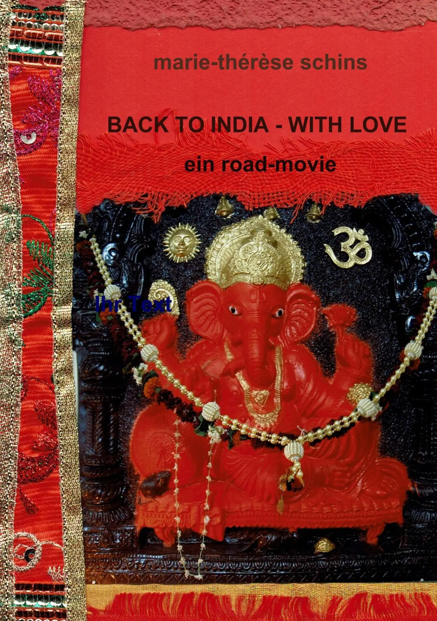 Cover: 9783741244766 | Back to India - with love | Ein Road-Movie | Marie-Thérèse Schins