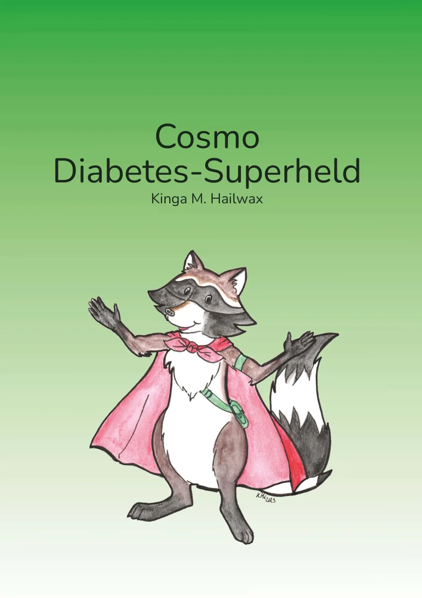 Cover: 9783991654766 | Cosmo - Diabetes-Superheld | Kinga M. Hailwax | Taschenbuch | 38 S.