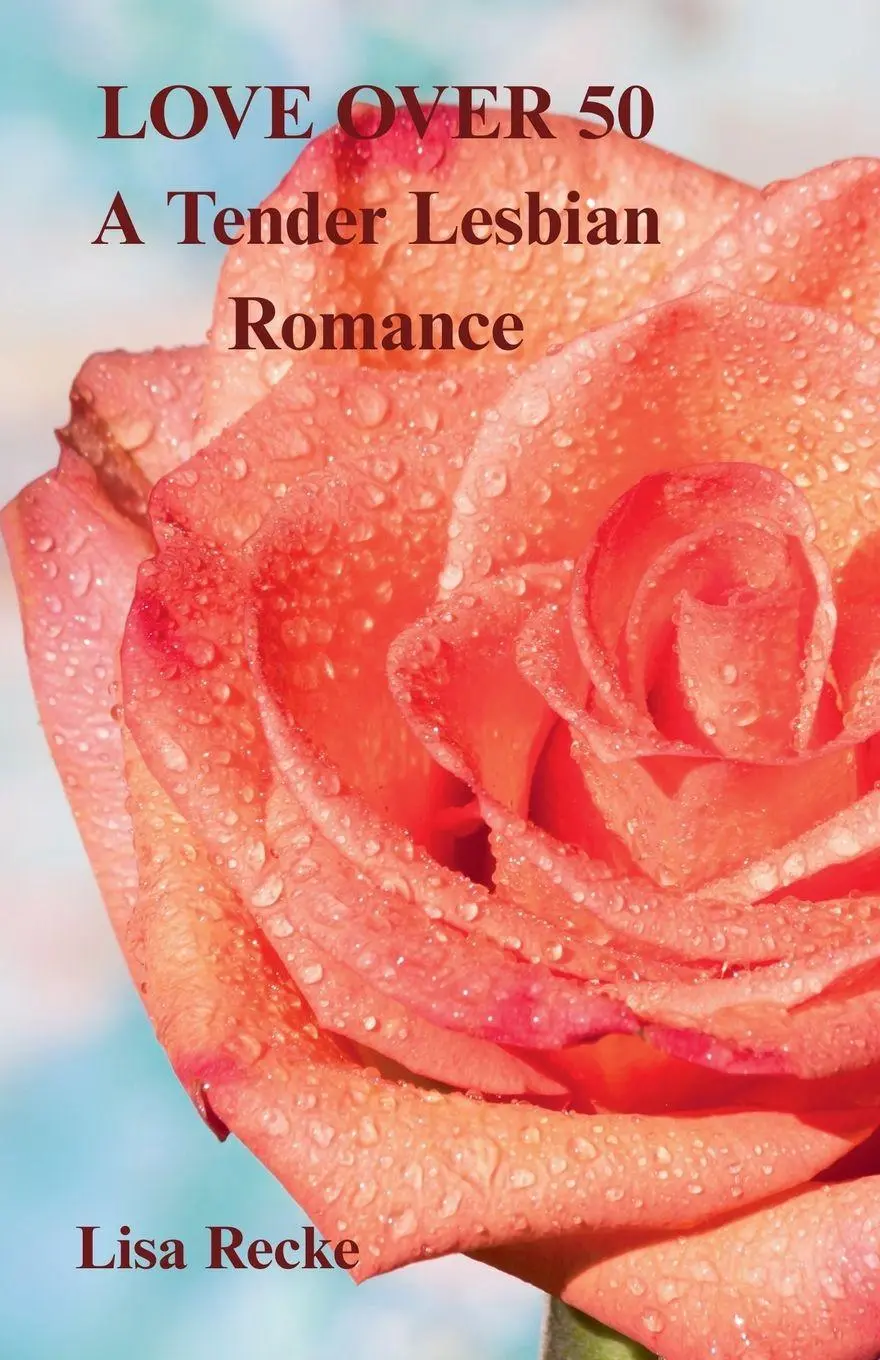 Cover: 9798233554766 | LOVE OVER 50, a Tender Lesbian Romance | Lisa Recke | Taschenbuch