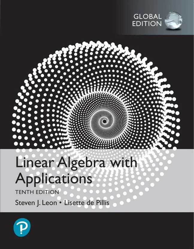 Cover: 9781292354866 | Linear Algebra with Applications, Global Edition | Pillis (u. a.)