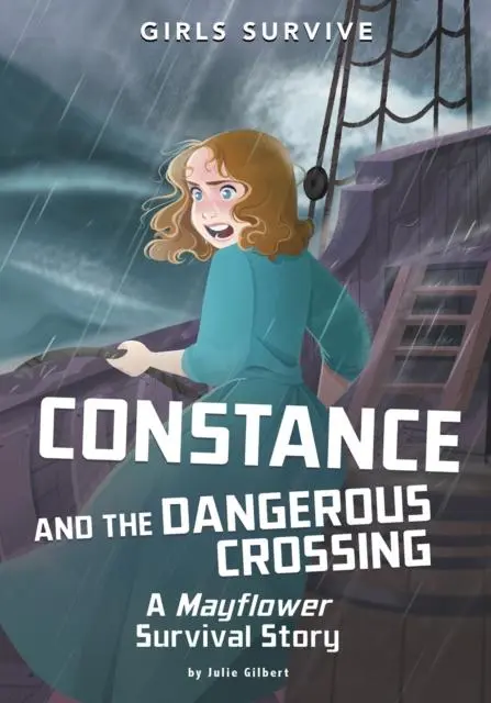 Cover: 9781398214866 | Constance and the Dangerous Crossing | A Mayflower Survival Story