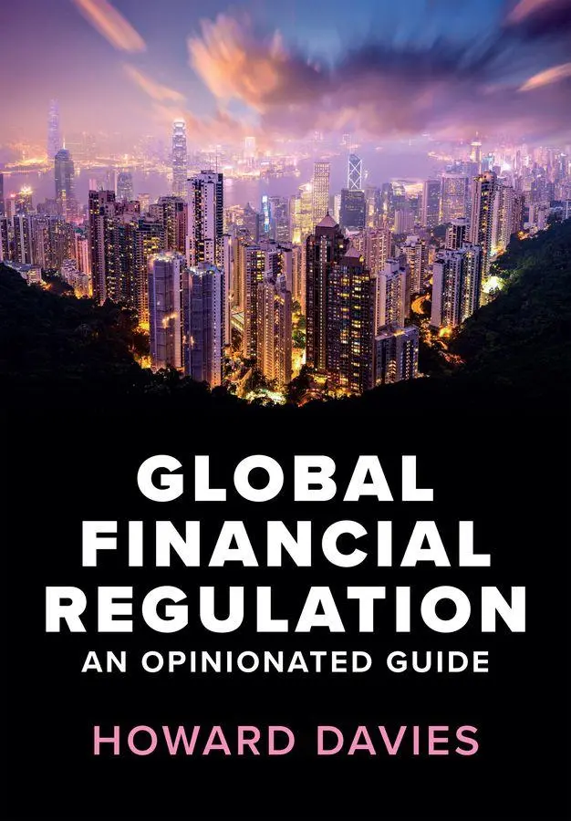 Cover: 9781509564866 | Global Financial Regulation | An Opinionated Guide | Howard Davies
