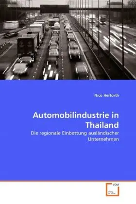 Cover: 9783639294866 | Automobilindustrie in Thailand | Nico Herforth | Taschenbuch | Deutsch