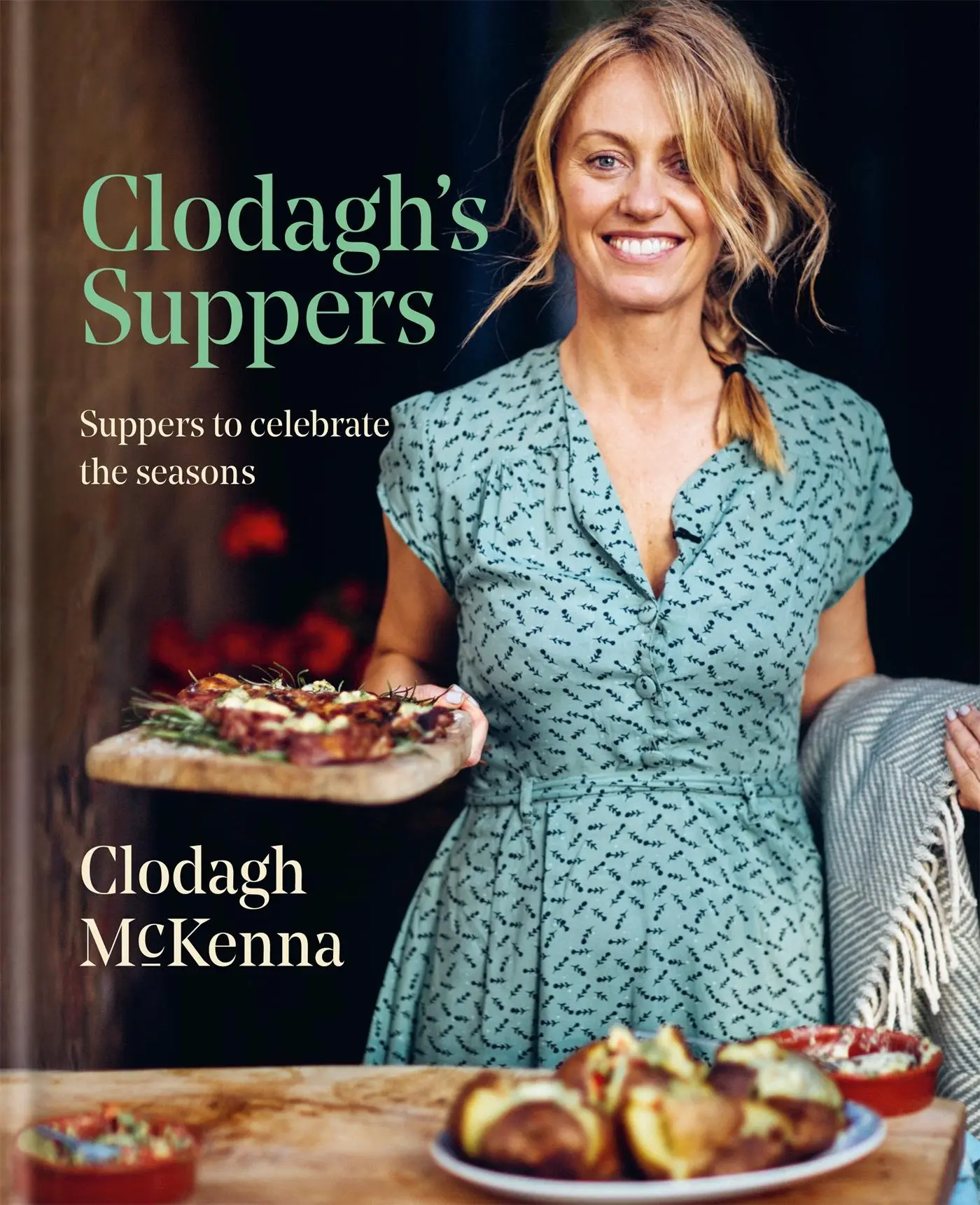 Cover: 9780857834966 | Clodagh's Suppers | Suppers to celebrate the seasons | Clodagh Mckenna