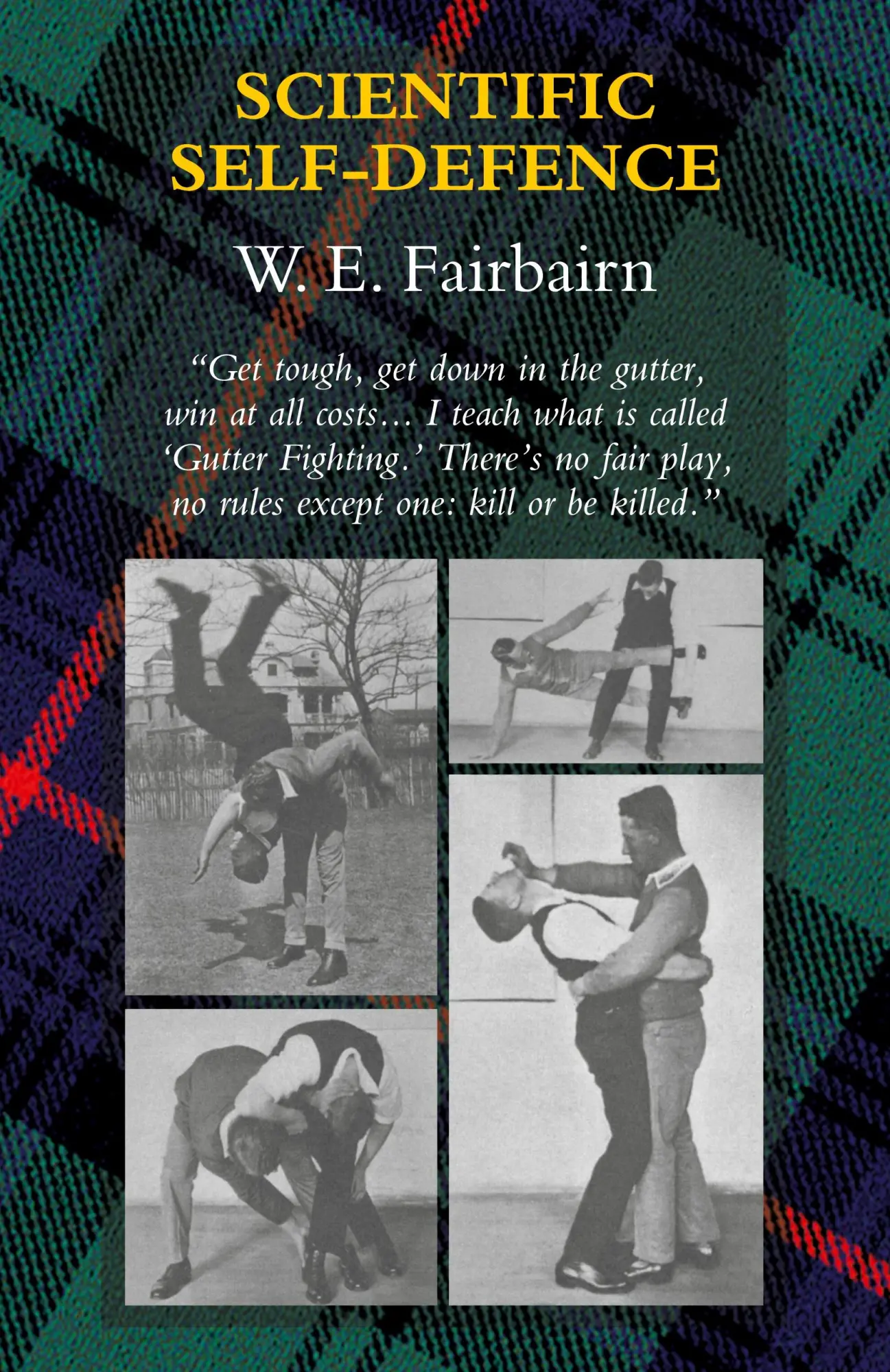 Cover: 9781783314966 | SCIENTIFIC SELF-DEFENCE | W E Fairbairn | Taschenbuch | Englisch