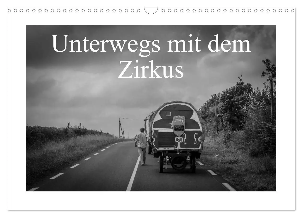 Cover: 9783435624966 | Unterwegs mit dem Zirkus (Wandkalender 2025 DIN A3 quer), CALVENDO...