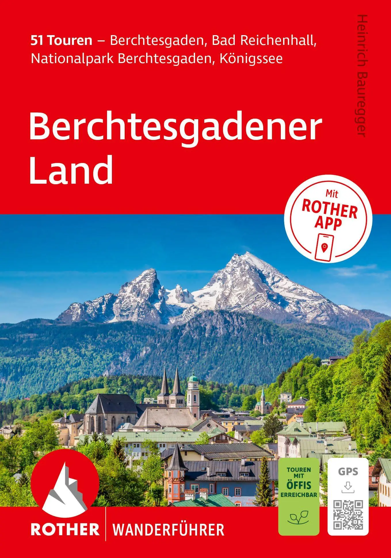 Cover: 9783763314966 | ROTHER Wanderführer Berchtesgadener Land. 51 Touren -...