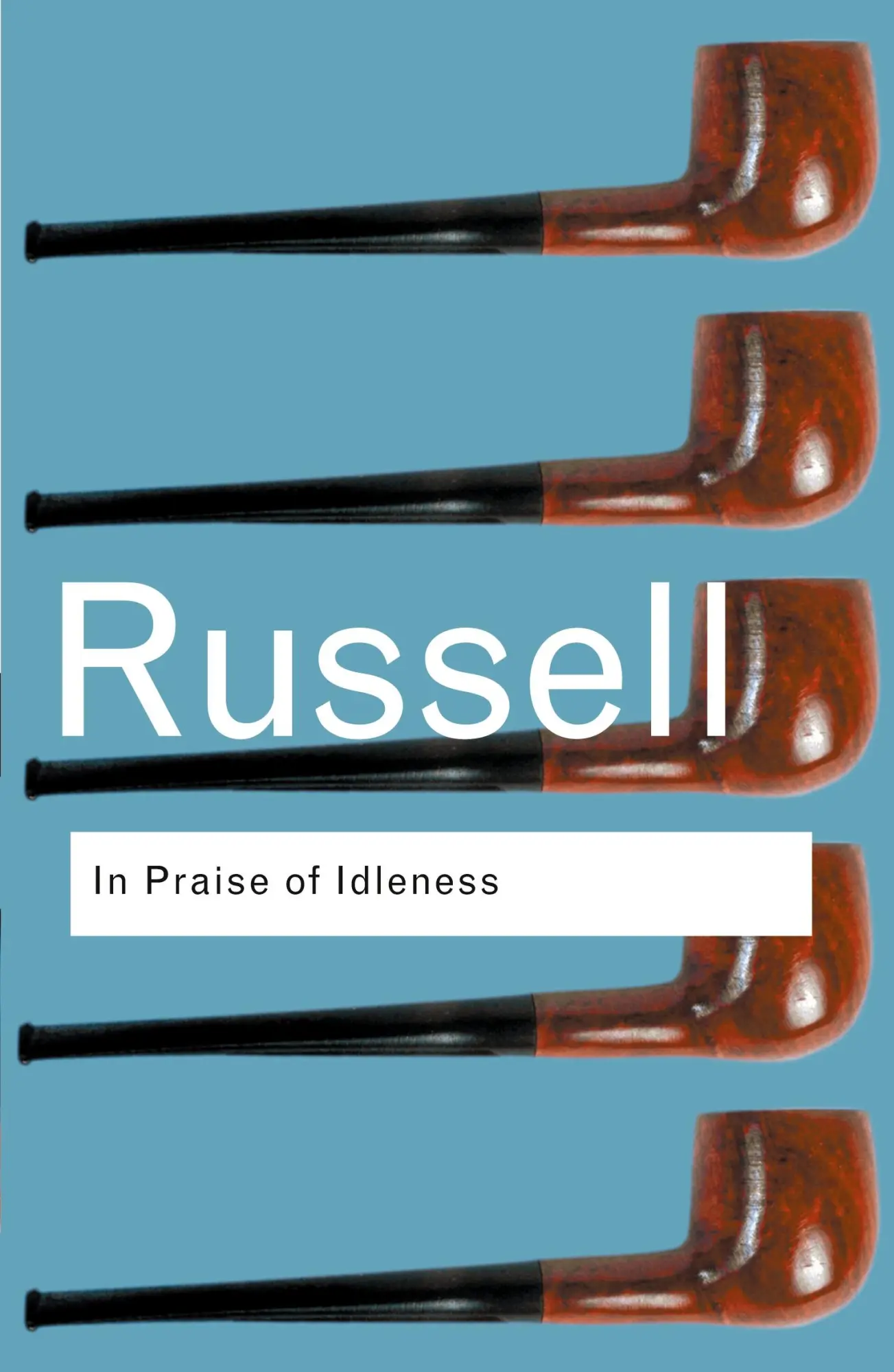 Cover: 9780415325066 | In Praise of Idleness | And Other Essays | Bertrand Russell | Buch