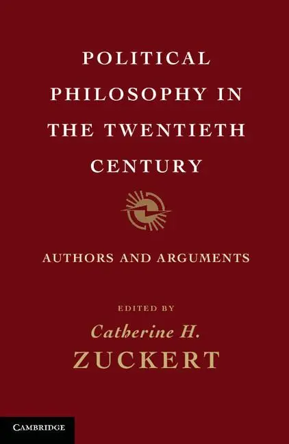 Cover: 9780521185066 | Political Philosophy in the Twentieth Century | Authors and Arguments
