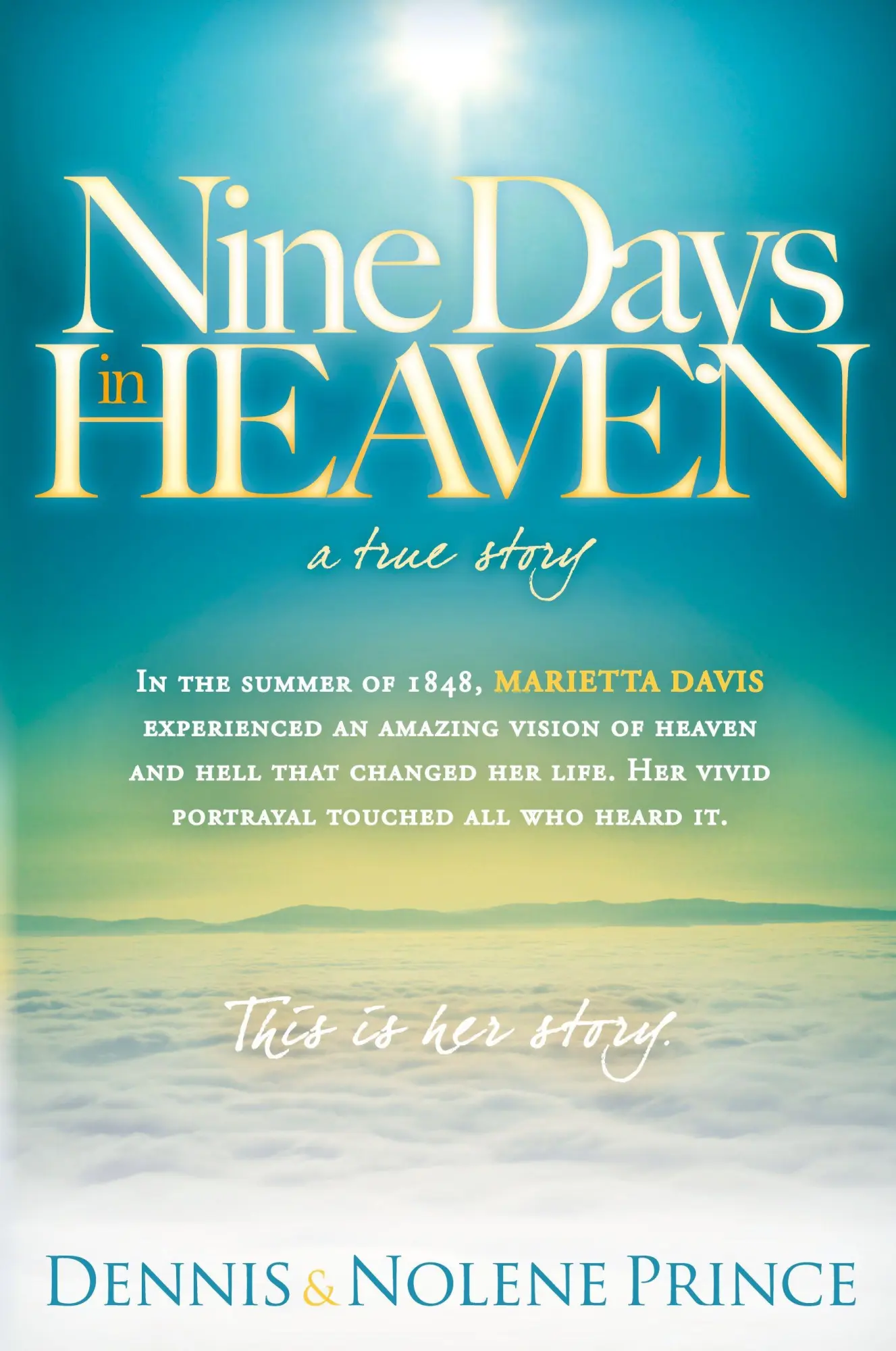 Cover: 9780980485066 | Nine Days in Heaven | A True Story | Dennis Prince (u. a.) | Buch