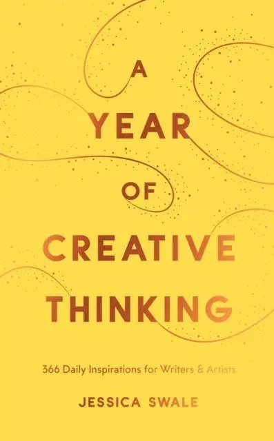 Cover: 9781839045066 | A Year of Creative Thinking | Jessica Swale | Buch | Englisch | 2025