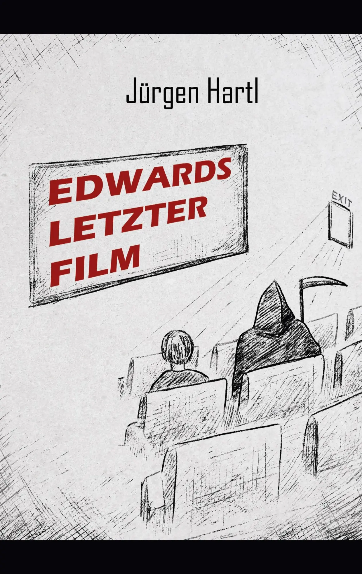 Cover: 9783754395066 | Edwards letzter Film | Jürgen Hartl | Taschenbuch | Paperback | 84 S.