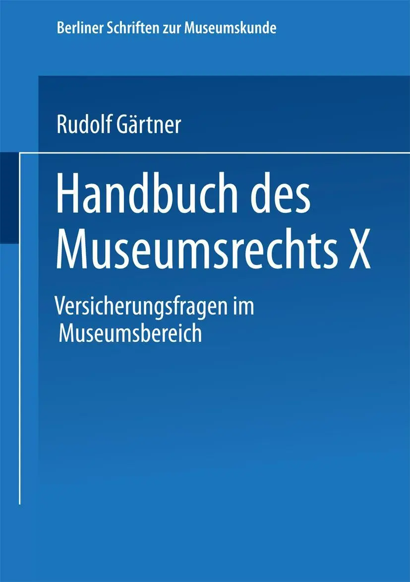 Cover: 9783810035066 | Handbuch des Museumsrechts X | Versicherungsfragen im Museumsbereich