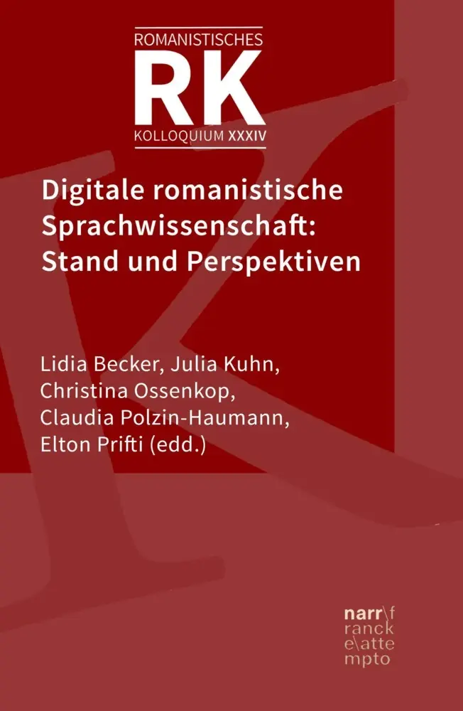 Digitale romanistische Sprachwissenschaft: Stand und Perspektiven