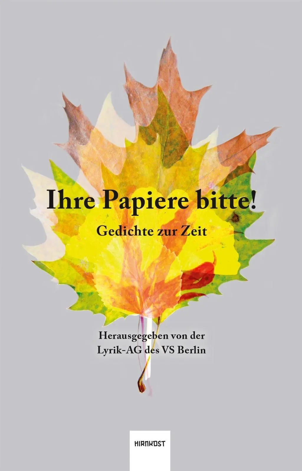 Cover: 9783948675066 | Ihre Papiere bitte! | Gedichte zur Zeit | Lyrik AG des VS Berlin