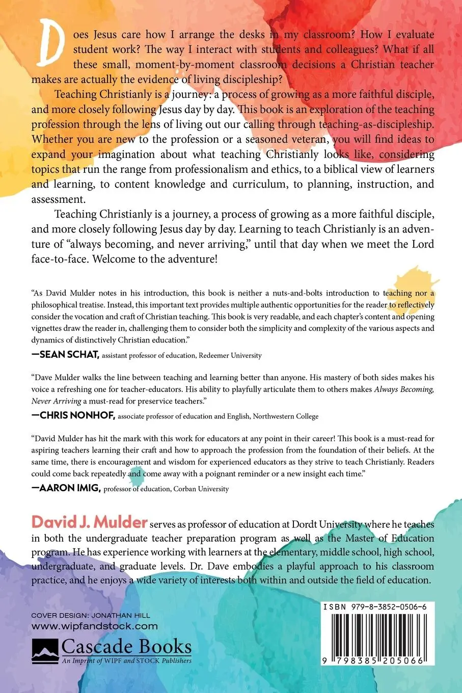 Rückseite: 9798385205066 | Always Becoming, Never Arriving | David J. Mulder | Taschenbuch | 2024