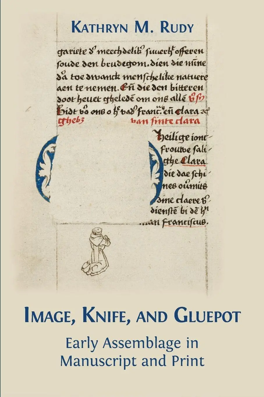 Cover: 9781783745166 | Image, Knife, and Gluepot | Early Assemblage in Manuscript and Print
