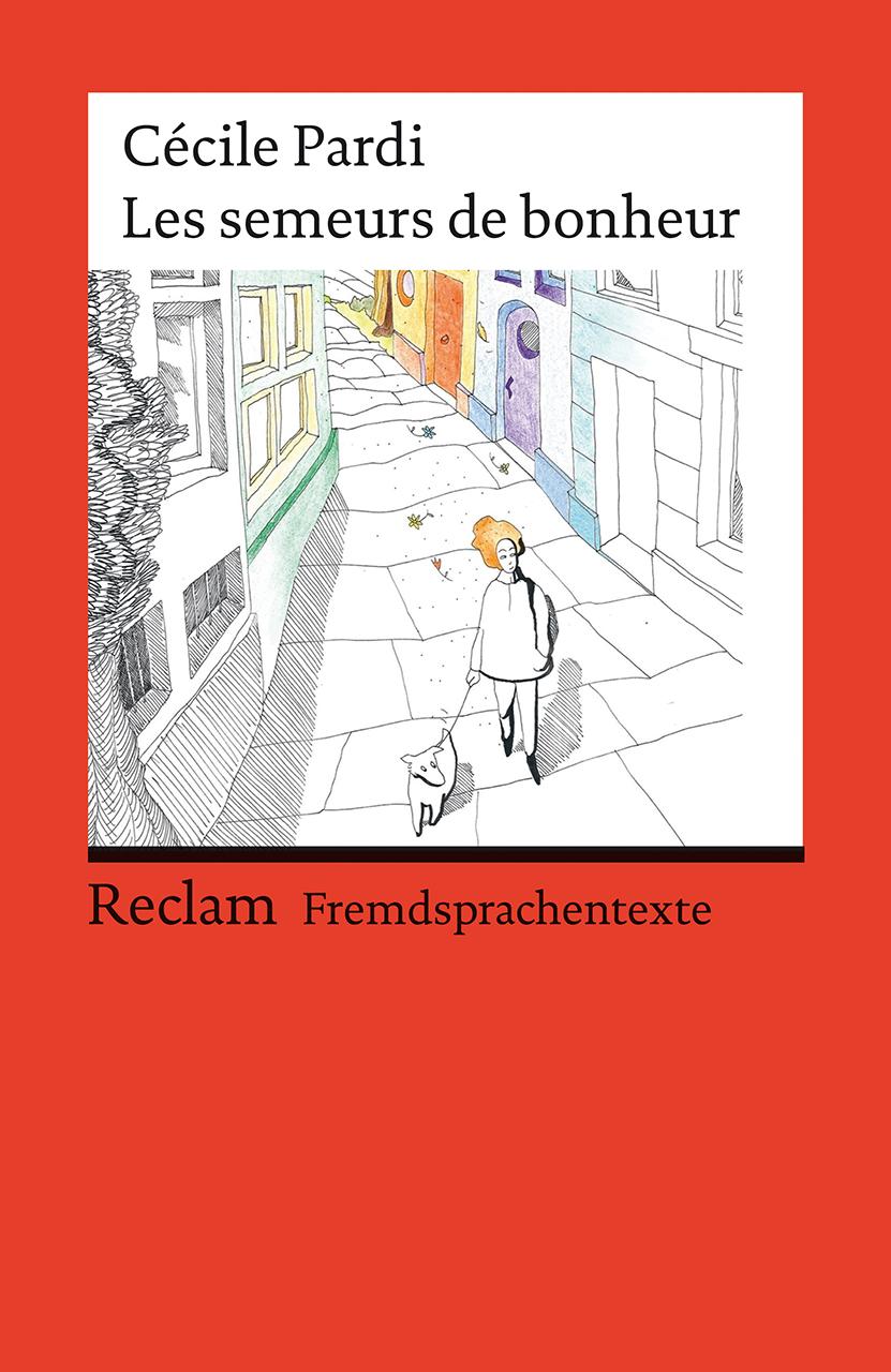 Cover: 9783150145166 | Les semeurs de bonheur. Französischer Text mit deutschen...