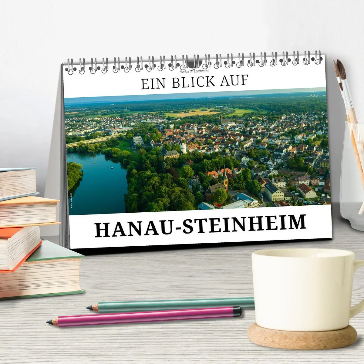 Bild: 9783457385166 | Ein Blick auf Hanau-Steinheim (Tischkalender 2026 DIN A5 quer),...