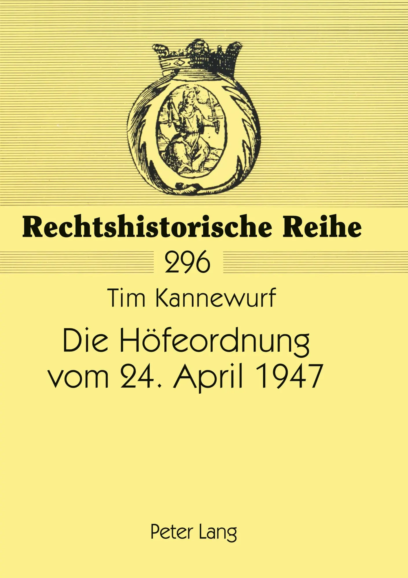 Cover: 9783631525166 | Die Höfeordnung vom 24. April 1947 | Tim Kannewurf | Taschenbuch