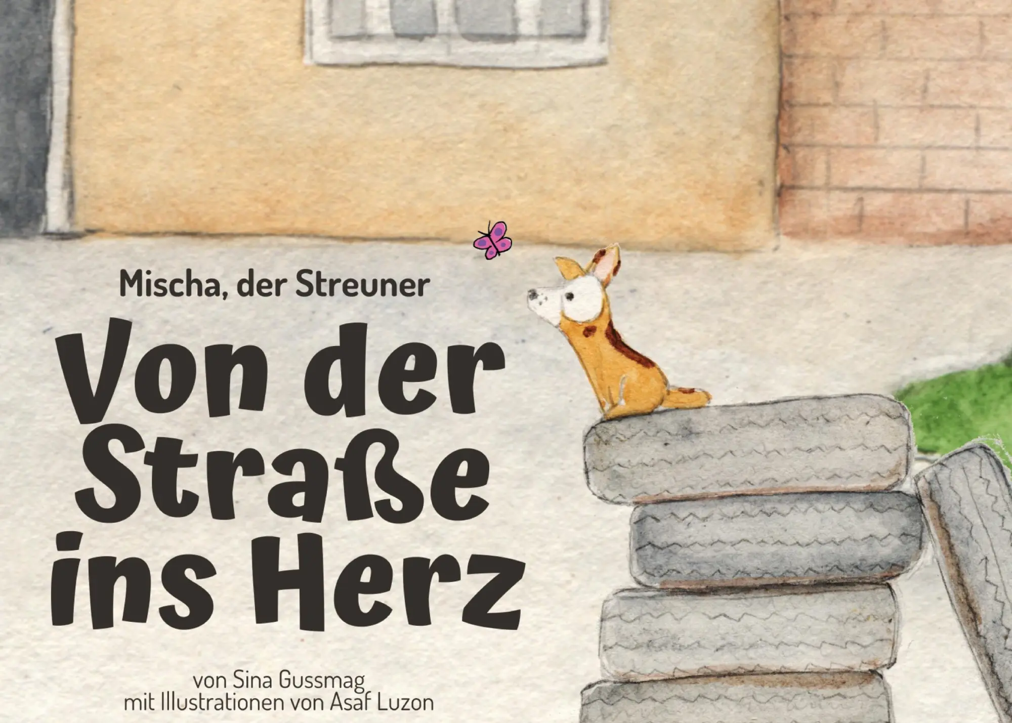 Cover: 9783695125166 | Mischa, der Streuner. Von der Straße ins Herz | Sina Gussmag | Buch