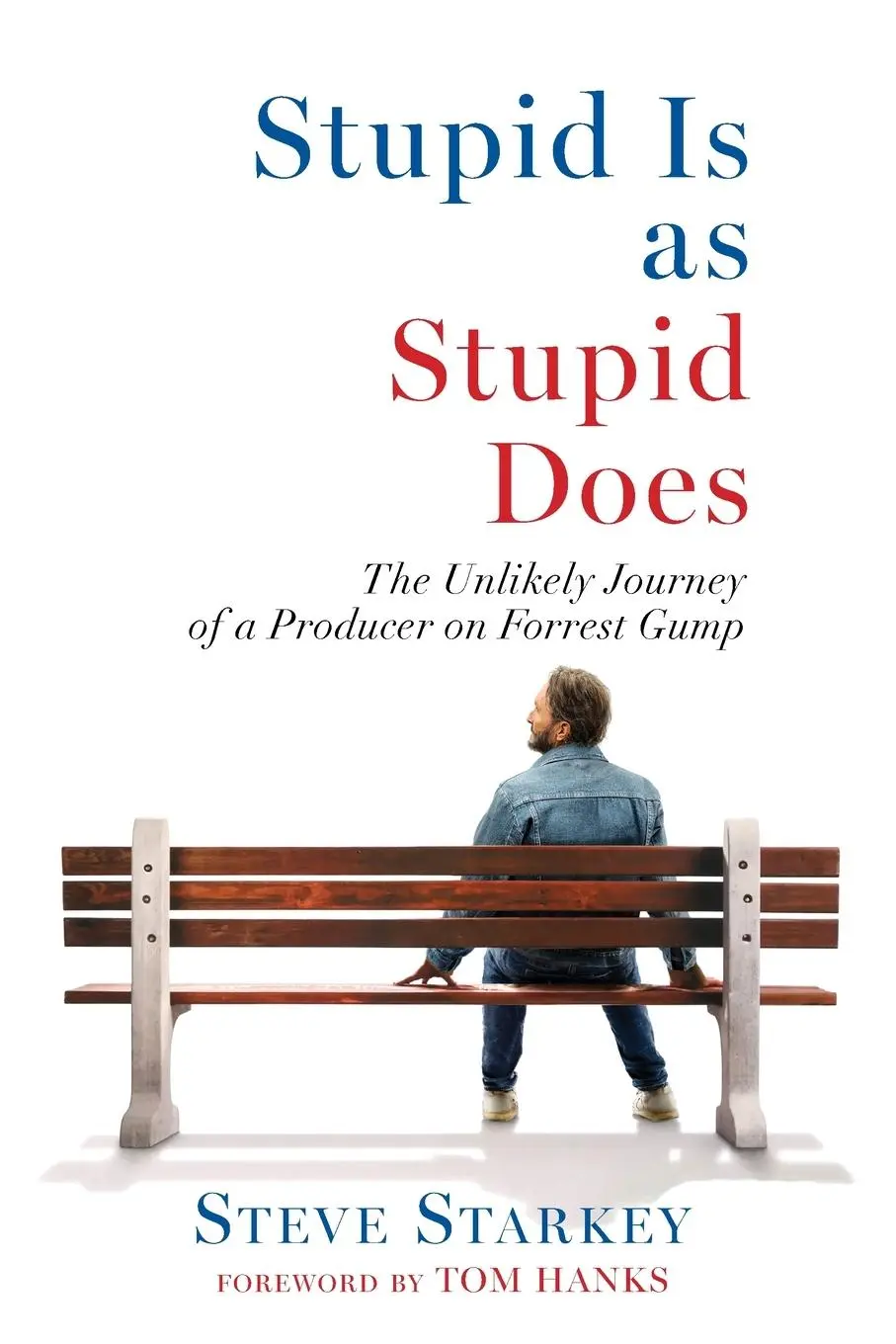 Cover: 9798218975166 | Stupid Is as Stupid Does - The Unlikely Journey of a Producer on...